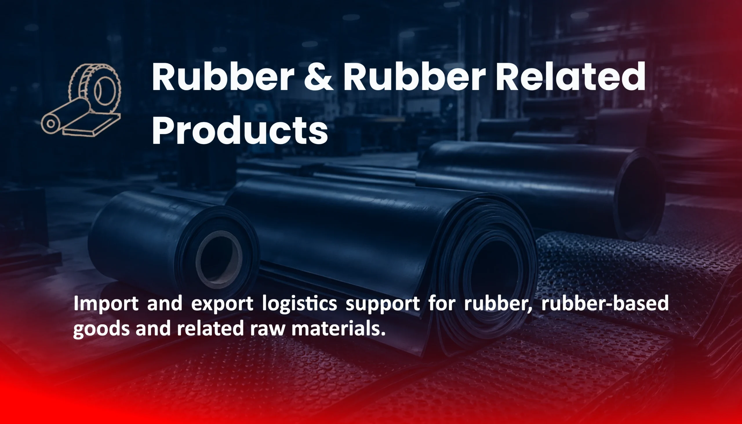 Rubber & Rubber-Based Products